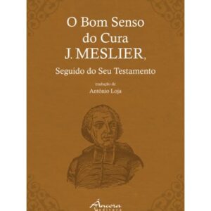 O Bom Senso do Cura J. MESLIER, seguido do seu Testamento - Image 1