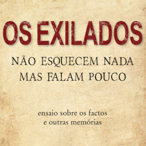 Os Exilados - Não esquecem nada mas falam pouco - Image 1