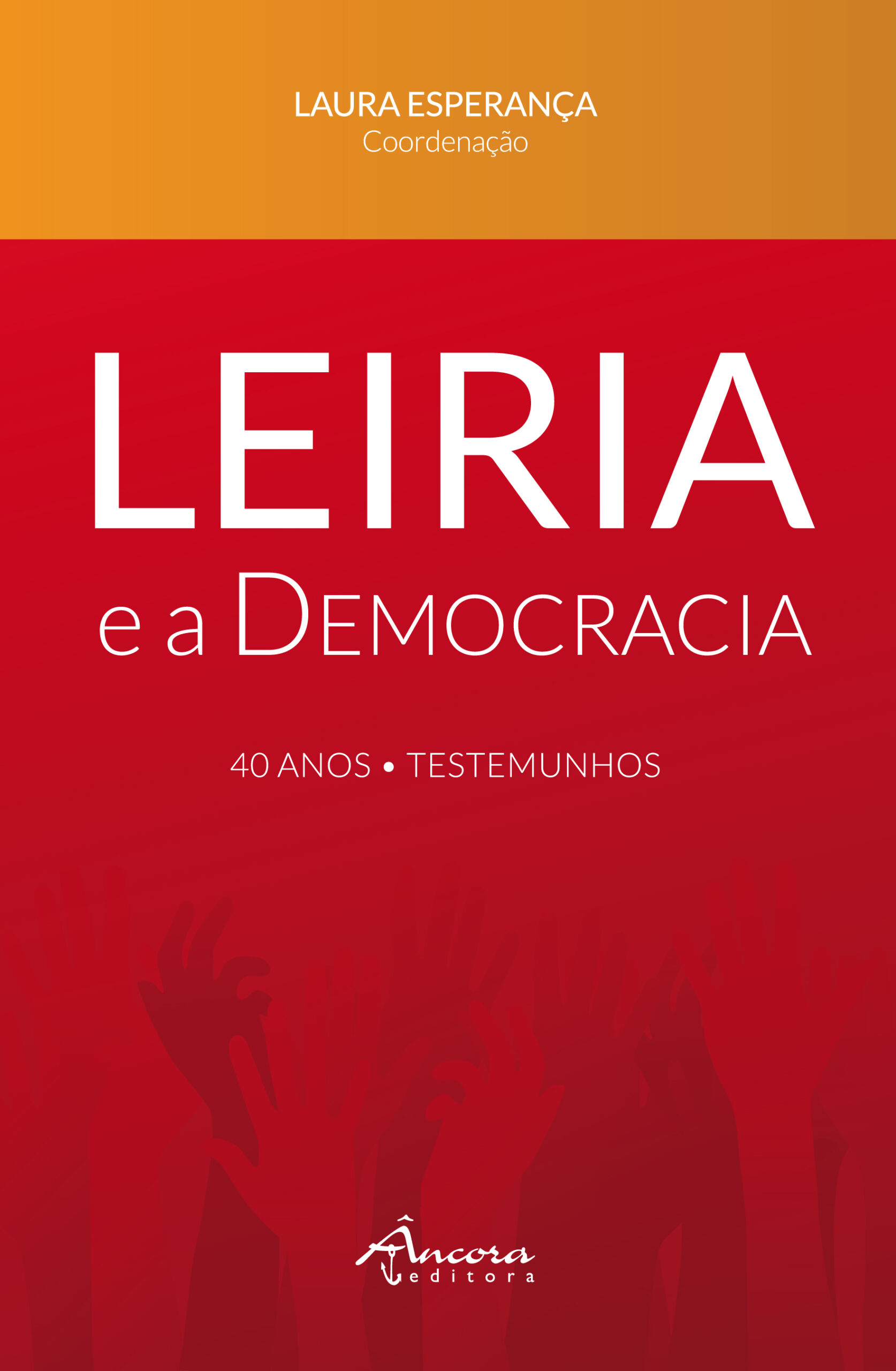 CAPA_LeiriaDemocracia_ÂncoraEditora_19jun_ok.indd